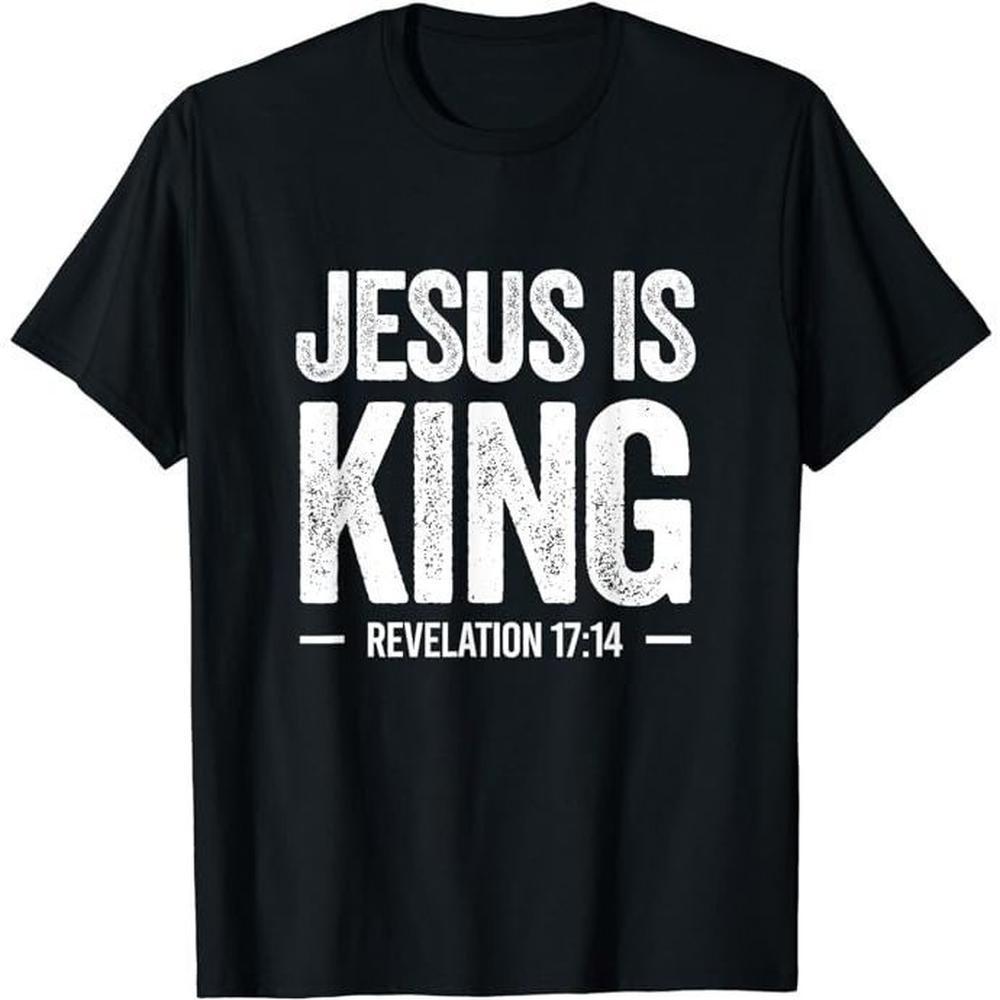 Jesus Is King Revelation 1714 Christian Faith Bible Verse T-Shirt